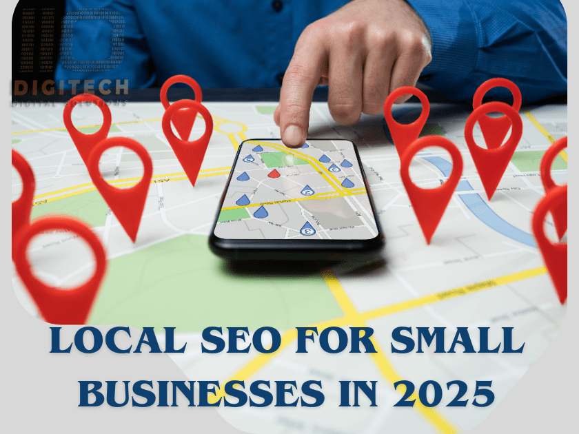 The Ultimate Guide to Local SEO for Small Businesses in 2025